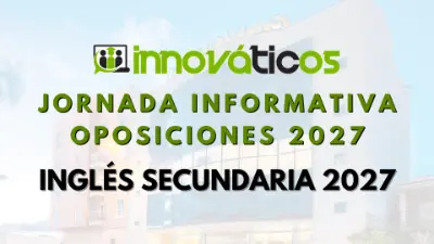 Evento oposiciones inglés secundaria 2027, Innováticos